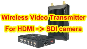 Transmitter and Receiver Kit for HDMI SDI camera
