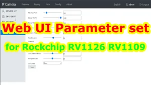 Rockchip RV1126 SDK Sony IMX415 board module software development kit Web UI parameter configuration