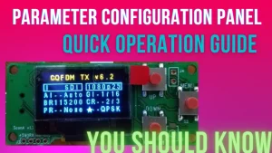 Parameter configuration panel Quick Operation Guide for COFDM wireless video transmitter and receiver